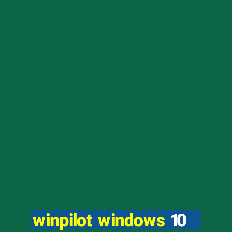 winpilot windows 10